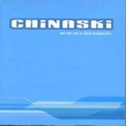 Chinaski : Nanana A Jiné Popjevky